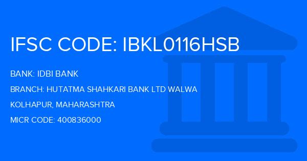 Idbi Bank Hutatma Shahkari Bank Ltd Walwa Branch IFSC Code
