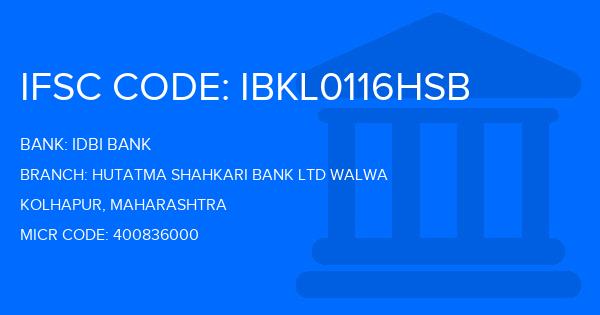 Idbi Bank Hutatma Shahkari Bank Ltd Walwa Branch IFSC Code