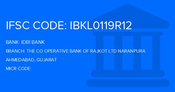Idbi Bank The Co Operative Bank Of Rajkot Ltd Naranpura Branch IFSC Code