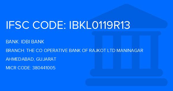 Idbi Bank The Co Operative Bank Of Rajkot Ltd Maninagar Branch IFSC Code