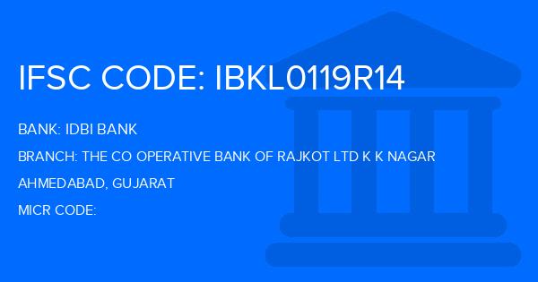 Idbi Bank The Co Operative Bank Of Rajkot Ltd K K Nagar Branch IFSC Code