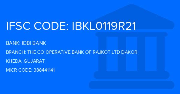 Idbi Bank The Co Operative Bank Of Rajkot Ltd Dakor Branch IFSC Code