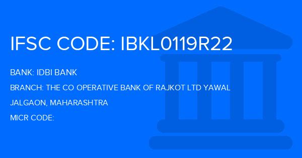 Idbi Bank The Co Operative Bank Of Rajkot Ltd Yawal Branch IFSC Code