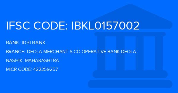Idbi Bank Deola Merchant S Co Operative Bank Deola Branch IFSC Code