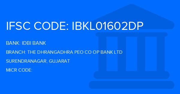 Idbi Bank The Dhrangadhra Peo Co Op Bank Ltd Branch IFSC Code