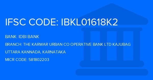 Idbi Bank The Karwar Urban Co Operative Bank Ltd Kajubag Branch IFSC Code