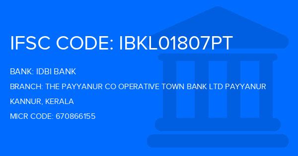 Idbi Bank The Payyanur Co Operative Town Bank Ltd Payyanur Branch IFSC Code