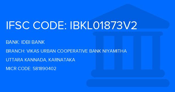 Idbi Bank Vikas Urban Cooperative Bank Niyamitha Branch IFSC Code