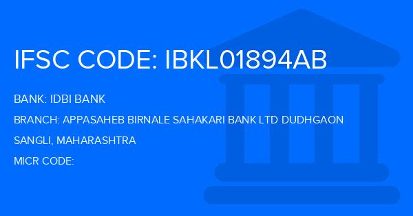 Idbi Bank Appasaheb Birnale Sahakari Bank Ltd Dudhgaon Branch IFSC Code