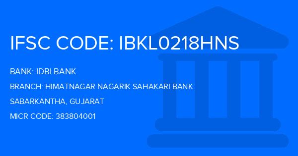 Idbi Bank Himatnagar Nagarik Sahakari Bank Branch IFSC Code
