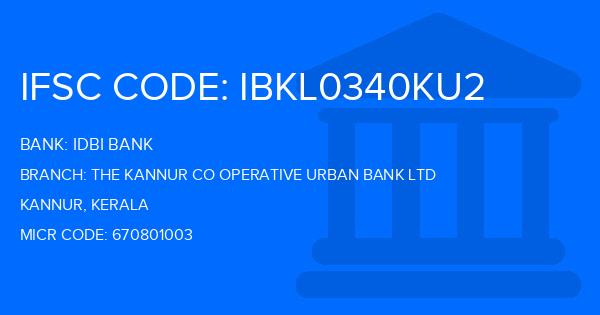 Idbi Bank The Kannur Co Operative Urban Bank Ltd Branch IFSC Code