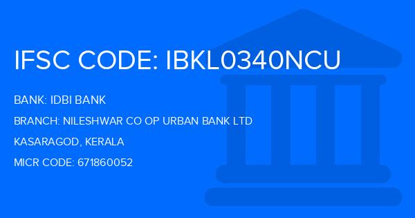 Idbi Bank Nileshwar Co Op Urban Bank Ltd Branch IFSC Code