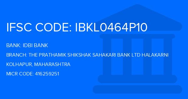 Idbi Bank The Prathamik Shikshak Sahakari Bank Ltd Halakarni Branch IFSC Code