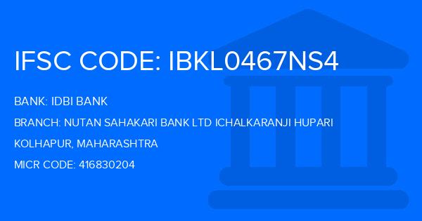 Idbi Bank Nutan Sahakari Bank Ltd Ichalkaranji Hupari Branch IFSC Code