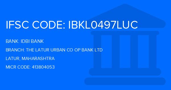 Idbi Bank The Latur Urban Co Op Bank Ltd Branch IFSC Code