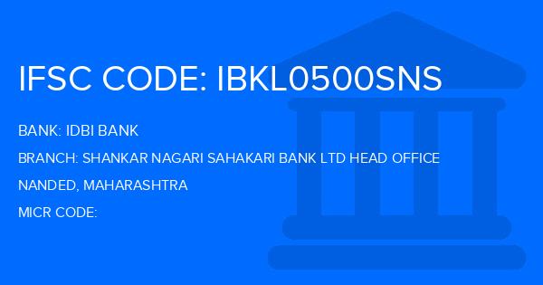 Idbi Bank Shankar Nagari Sahakari Bank Ltd Head Office Branch IFSC Code