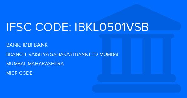 Idbi Bank Vaishya Sahakari Bank Ltd Mumbai Branch IFSC Code