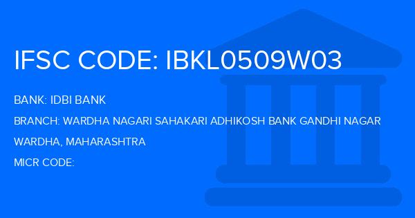 Idbi Bank Wardha Nagari Sahakari Adhikosh Bank Gandhi Nagar Branch IFSC Code