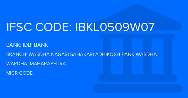 Idbi Bank Wardha Nagari Sahakari Adhikosh Bank Wardha Branch IFSC Code