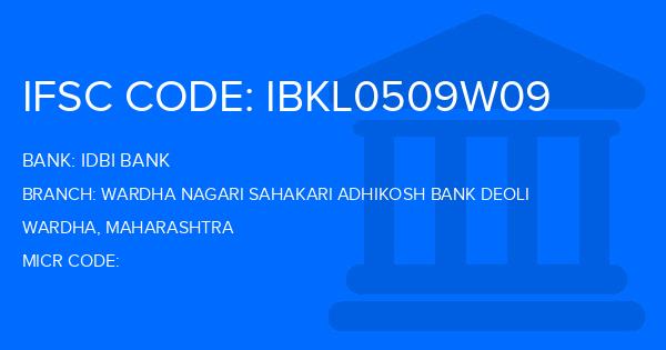 Idbi Bank Wardha Nagari Sahakari Adhikosh Bank Deoli Branch IFSC Code
