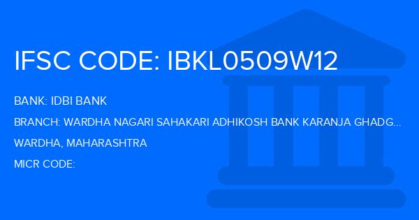 Idbi Bank Wardha Nagari Sahakari Adhikosh Bank Karanja Ghadge Branch IFSC Code