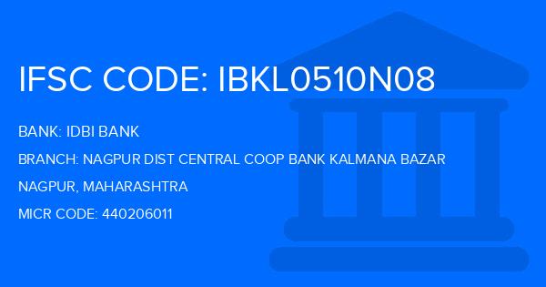 Idbi Bank Nagpur Dist Central Coop Bank Kalmana Bazar Branch IFSC Code