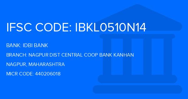 Idbi Bank Nagpur Dist Central Coop Bank Kanhan Branch IFSC Code