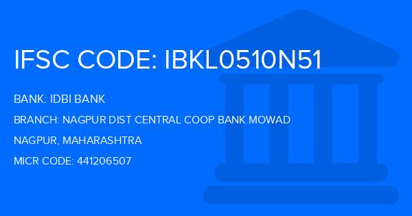 Idbi Bank Nagpur Dist Central Coop Bank Mowad Branch IFSC Code