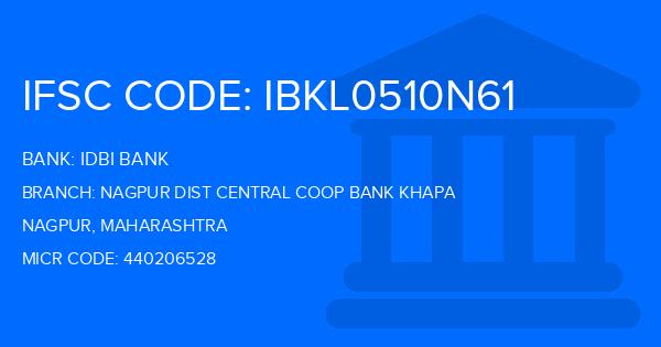 Idbi Bank Nagpur Dist Central Coop Bank Khapa Branch IFSC Code