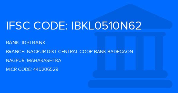 Idbi Bank Nagpur Dist Central Coop Bank Badegaon Branch IFSC Code