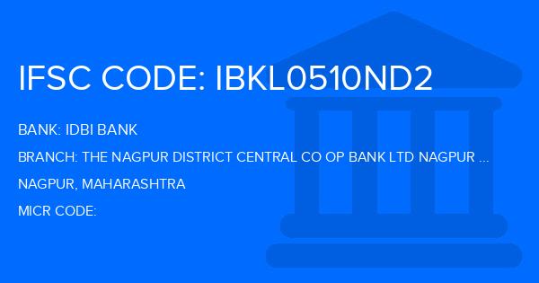Idbi Bank The Nagpur District Central Co Op Bank Ltd Nagpur Umred Branch IFSC Code