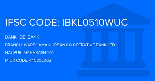 Idbi Bank Wardhaman Urban Co Operative Bank Ltd Branch IFSC Code