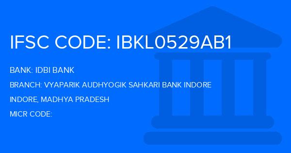 Idbi Bank Vyaparik Audhyogik Sahkari Bank Indore Branch IFSC Code