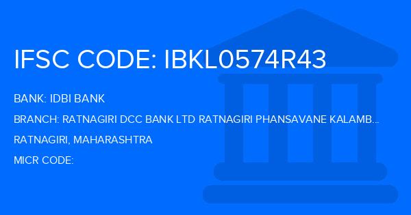Idbi Bank Ratnagiri Dcc Bank Ltd Ratnagiri Phansavane Kalambaste Branch IFSC Code