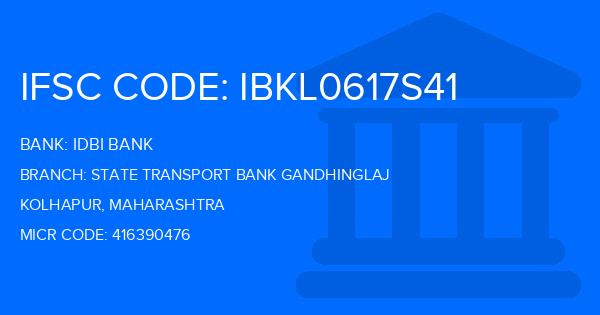 Idbi Bank State Transport Bank Gandhinglaj Branch IFSC Code