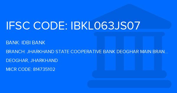 Idbi Bank Jharkhand State Cooperative Bank Deoghar Main Branch