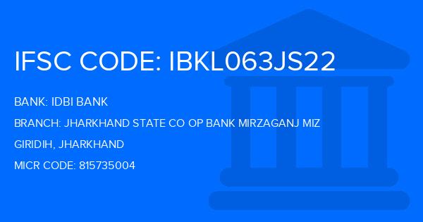Idbi Bank Jharkhand State Co Op Bank Mirzaganj Miz Branch IFSC Code