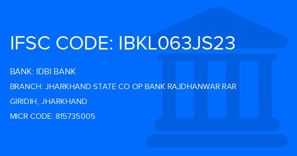 Idbi Bank Jharkhand State Co Op Bank Rajdhanwar Rar Branch IFSC Code