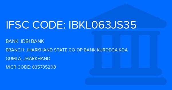 Idbi Bank Jharkhand State Co Op Bank Kurdega Kda Branch IFSC Code