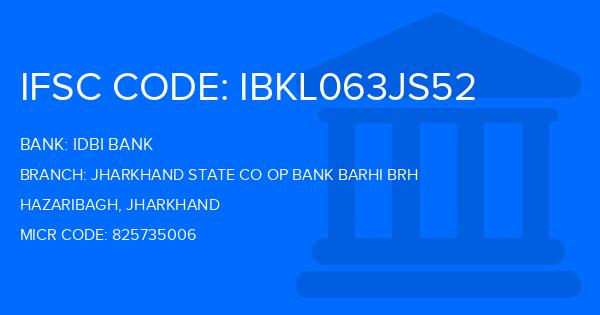 Idbi Bank Jharkhand State Co Op Bank Barhi Brh Branch IFSC Code