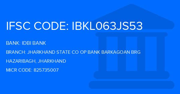Idbi Bank Jharkhand State Co Op Bank Barkagoan Brg Branch IFSC Code