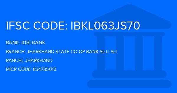 Idbi Bank Jharkhand State Co Op Bank Silli Sli Branch IFSC Code