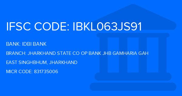 Idbi Bank Jharkhand State Co Op Bank Jhb Gamharia Gah Branch IFSC Code