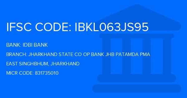 Idbi Bank Jharkhand State Co Op Bank Jhb Patamda Pma Branch IFSC Code