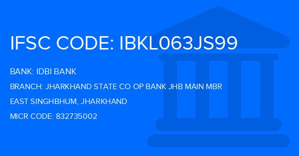 Idbi Bank Jharkhand State Co Op Bank Jhb Main Mbr Branch IFSC Code