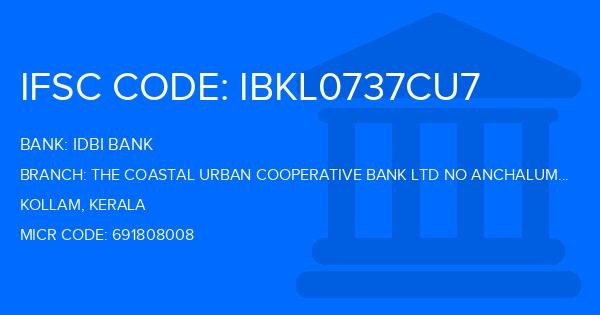 Idbi Bank The Coastal Urban Cooperative Bank Ltd No Anchalummoodu Branch IFSC Code