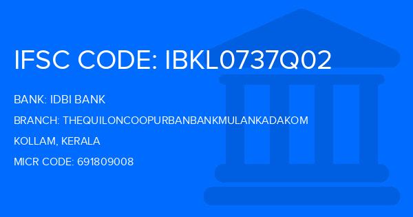 Idbi Bank Thequiloncoopurbanbankmulankadakom Branch IFSC Code