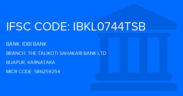 Idbi Bank The Talikoti Sahakari Bank Ltd Branch IFSC Code