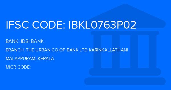 Idbi Bank The Urban Co Op Bank Ltd Karinkallathani Branch IFSC Code