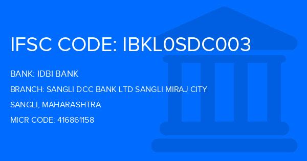 Idbi Bank Sangli Dcc Bank Ltd Sangli Miraj City Branch IFSC Code